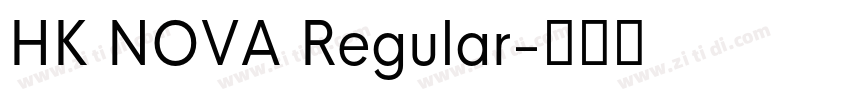 HK NOVA Regular字体转换